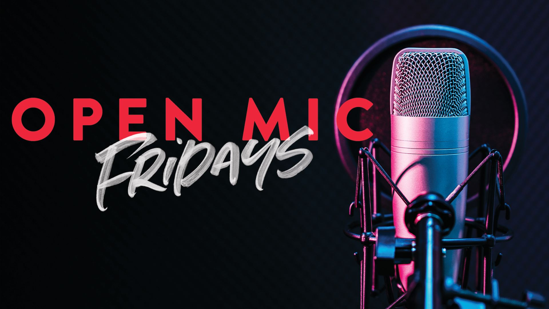 Open Mic Fridays