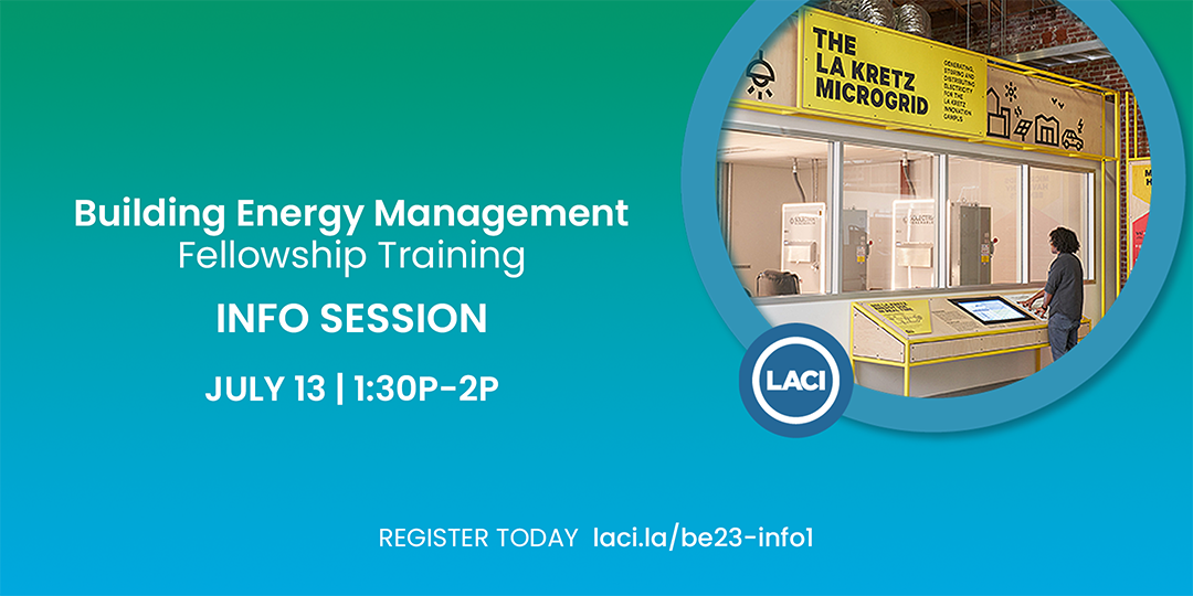 LACI Building Energy Management Fellowship Info Session